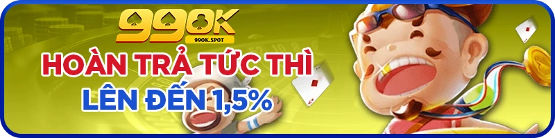 khuyen mai 99ok hoan tra tuc thi