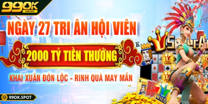 Slot 99OK - Điểm đến giải trí sôi động không thể bỏ lỡ 4 Hàng tỷ tiền thưởng quay hũ đang chờ được khám phá
